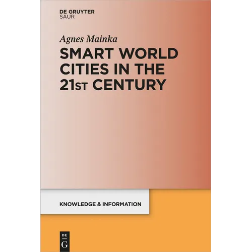 Smart World Cities in the 21st Century