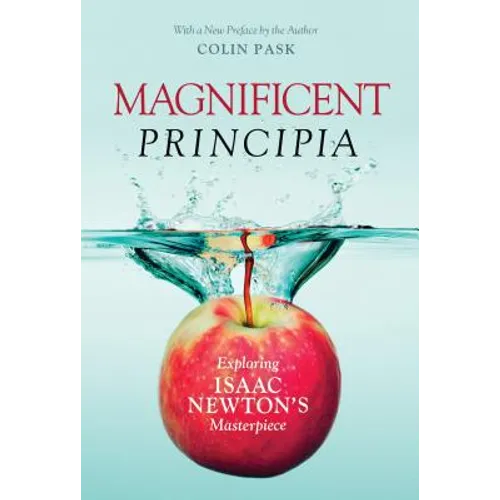 Magnificent Principia: Exploring Isaac Newton's Masterpiece