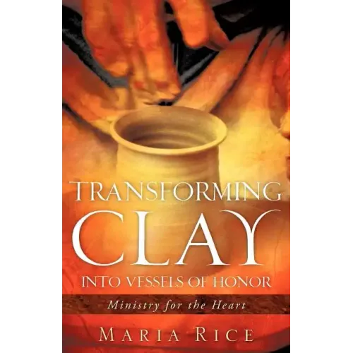 Transforming Clay into Vessels of Honor