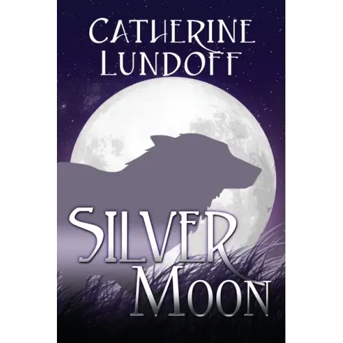 Silver Moon: A Wolves of Wolf's Point Novel