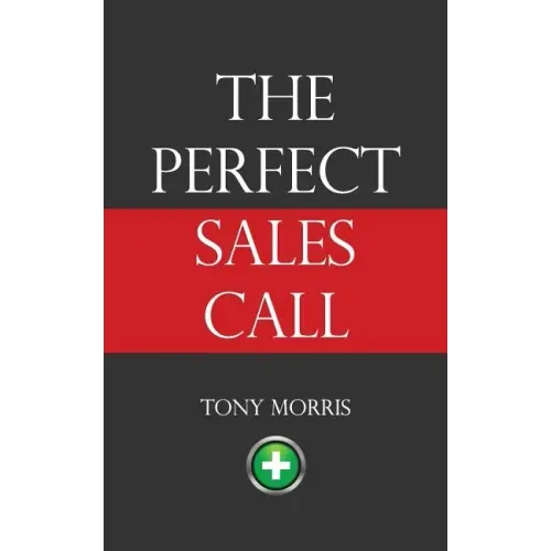 The Perfect Sales Call
