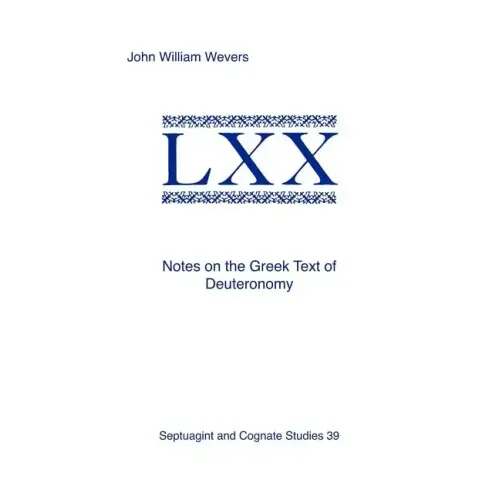 Notes on the Greek Text of Deuteronomy