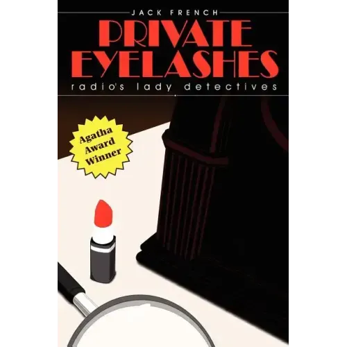 Private Eyelashes: Radio's Lady Detectives