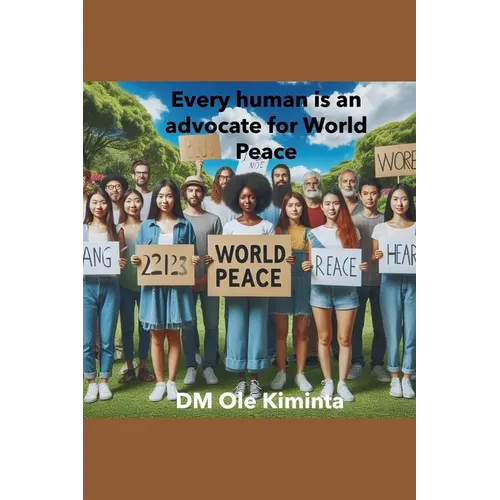 Every human is an advocate for World Peace