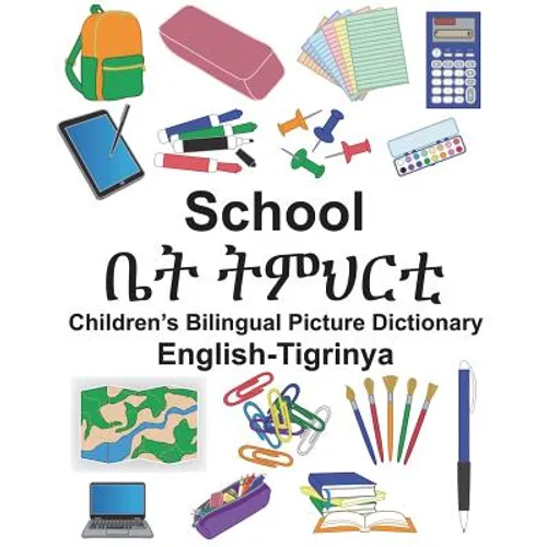 English-Tigrinya School Children's Bilingual Picture Dictionary