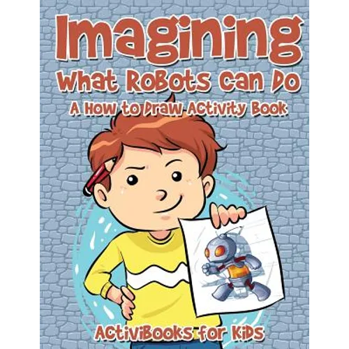 Imagining What Robots Can Do: A How to Draw Activity Book