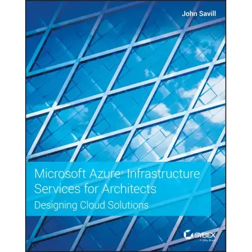 Microsoft Azure Infrastructure Services for Architects: Designing Cloud Solutions