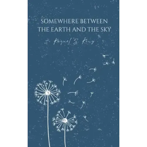 Somewhere Between The Earth And The Sky