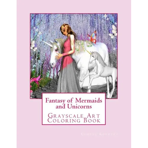 Fantasy of Mermaids and Unicorns: Grayscale Art Coloring Book