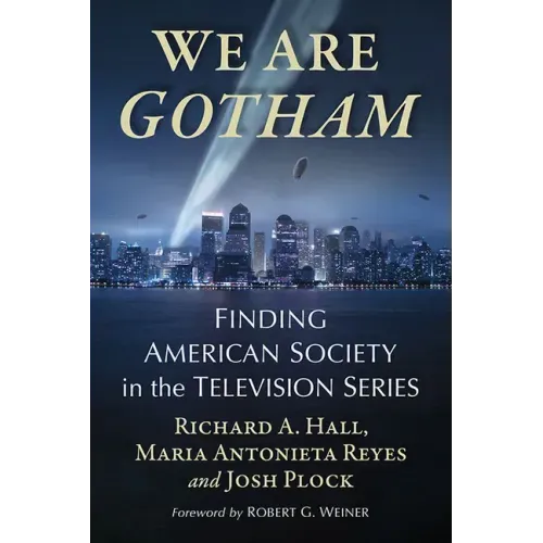 We Are Gotham: Finding American Society in the Television Series