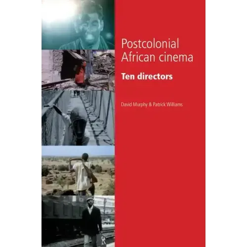 Postcolonial African Cinema: Ten Directors