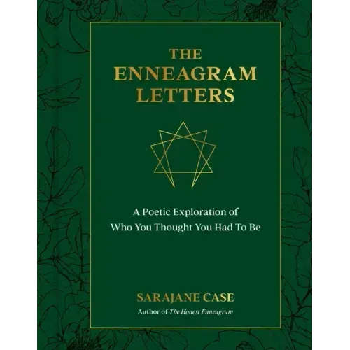The Enneagram Letters: A Poetic Exploration of Who You Thought You Had to Be