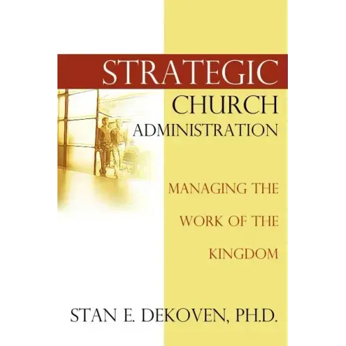 Strategic Church Administration