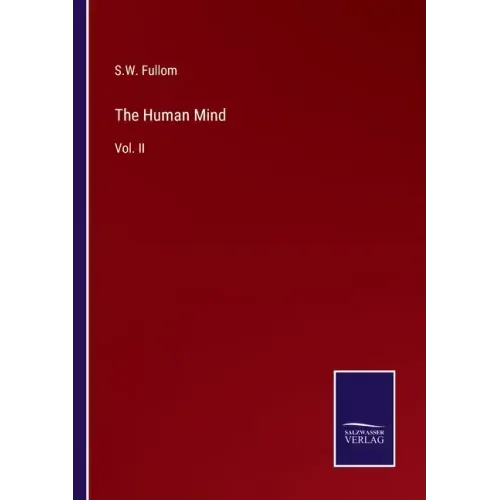 The Human Mind: Vol. II