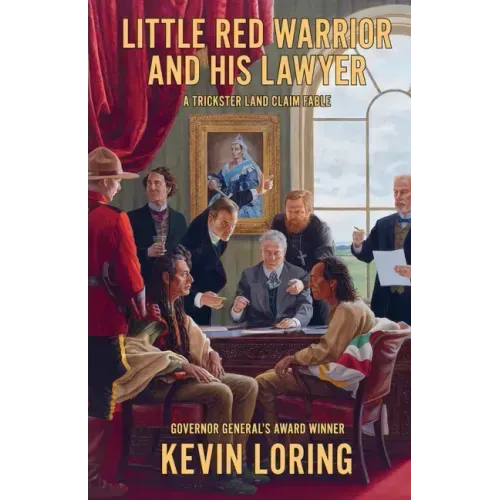 Little Red Warrior and His Lawyer: A Trickster Land Claim Fable