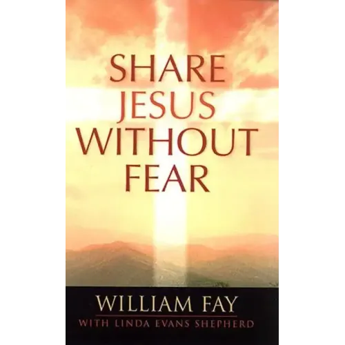 Share Jesus Without Fear