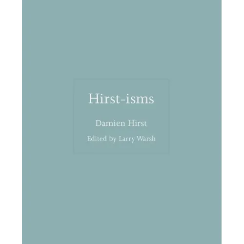 Hirst-Isms
