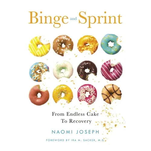 Binge and Sprint: From Endless Cake to Recovery