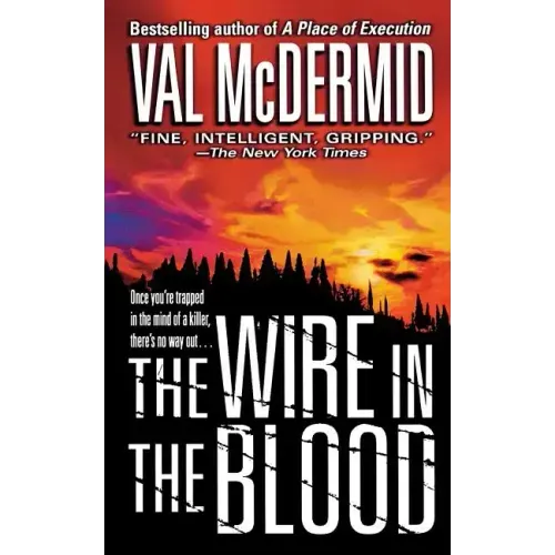 The Wire in the Blood