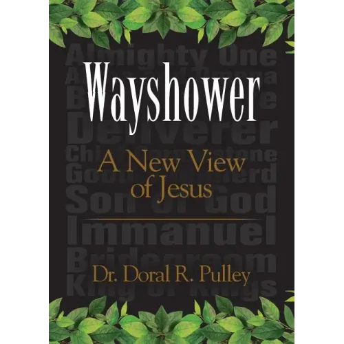 Wayshower: A New View of Jesus