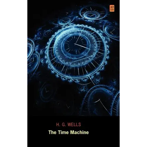 The Time Machine (Ad Classic Library Edition)(Illustrated)