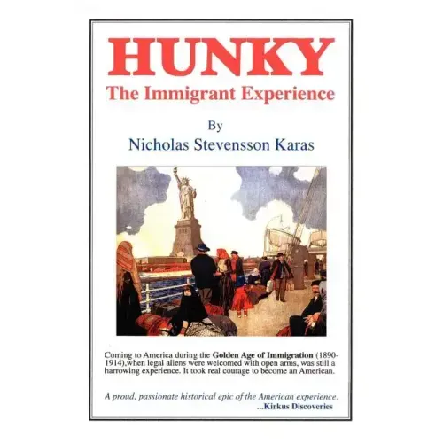 Hunky: The Immigrant Experience
