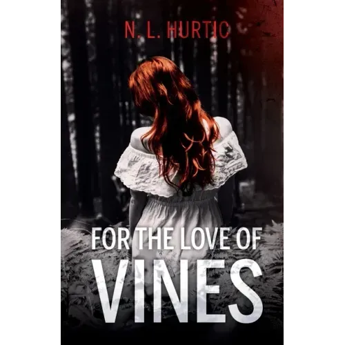 For the Love of Vines