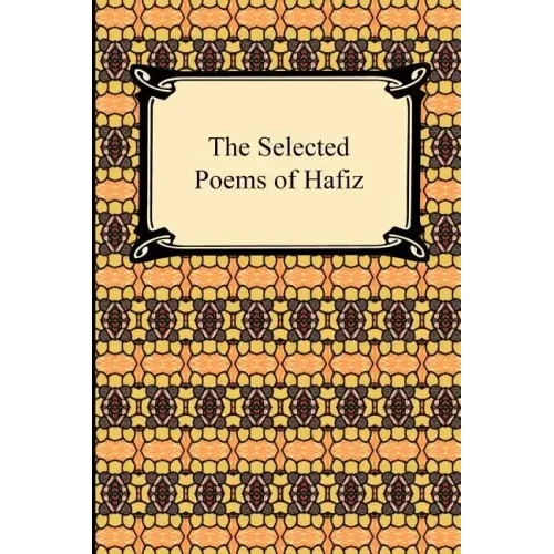 The Selected Poems of Hafiz