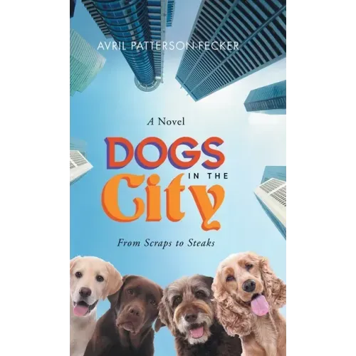Dogs in the City: From Scraps to Steaks