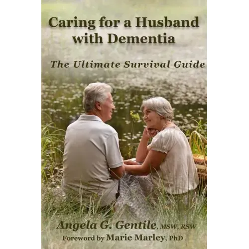 Caring for a Husband with Dementia: The Ultimate Survival Guide