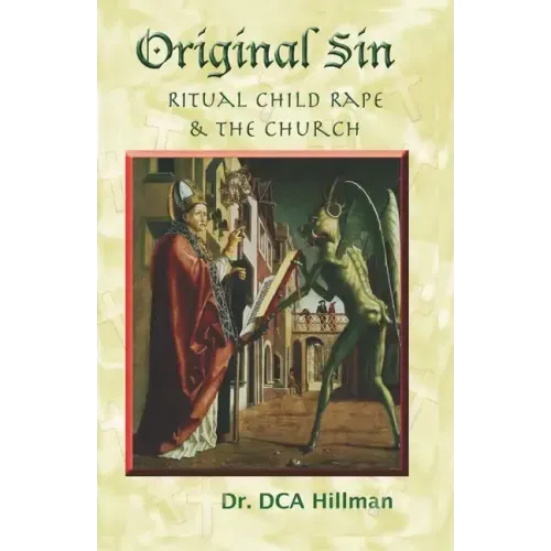 Original Sin: Ritual Child Rape & the Church