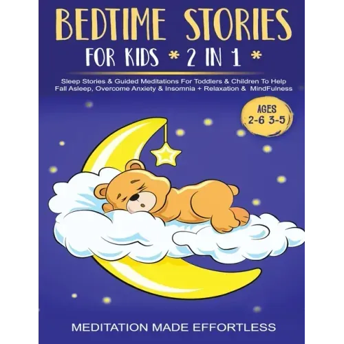 Bedtime Stories For Kids (2 in 1)Sleep Stories& Guided Meditation For Toddlers& Children To Help Fall Asleep, Overcome Anxiety& Insomnia + Relaxation&