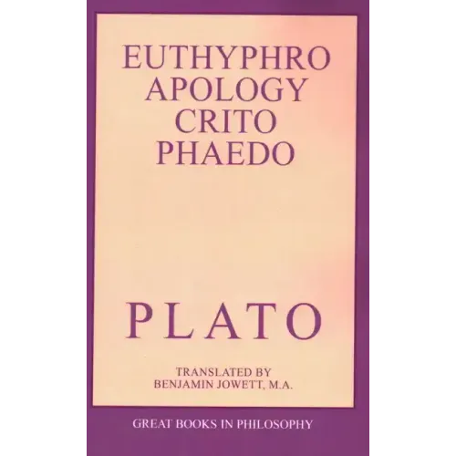 The Euthyphro, Apology, Crito, and Phaedo