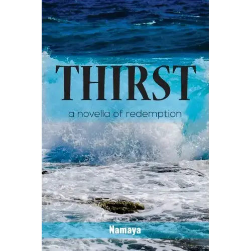 Thirst: A Novella of Redemption