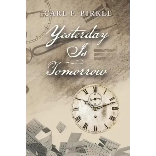 Yesterday Is Tomorrow