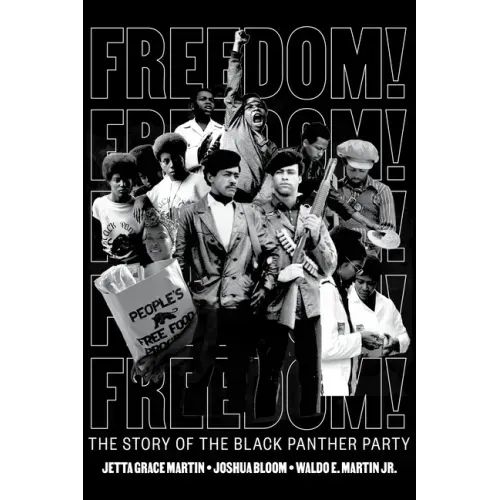 Freedom! the Story of the Black Panther Party
