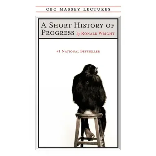 A Short History of Progress: Fifteenth Anniversary Edition