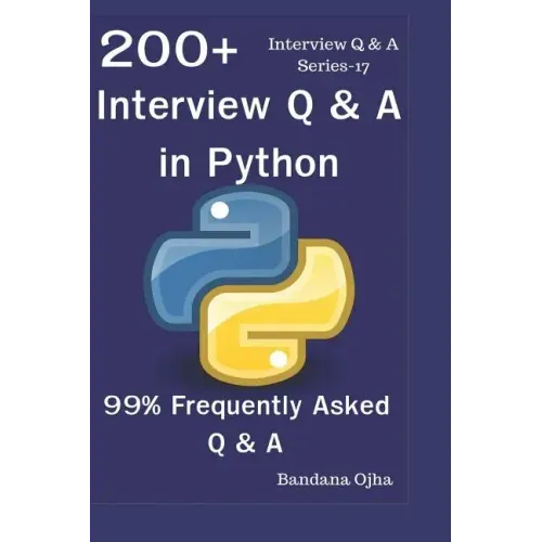 200+ Interview Q & A in Python: 99% Frequently Asked Interview Q & A