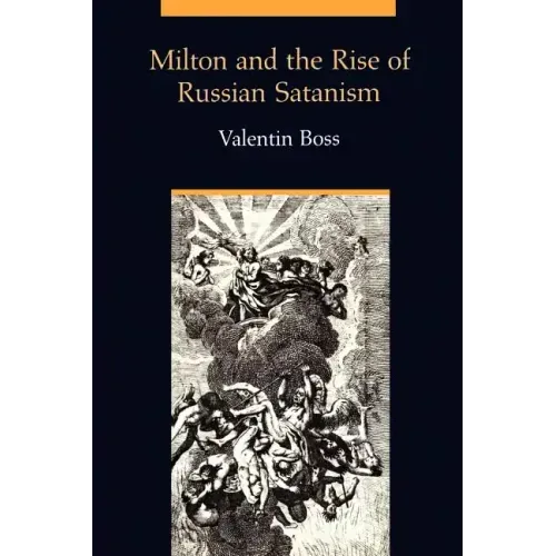 Milton and the Rise of Russian Satanism