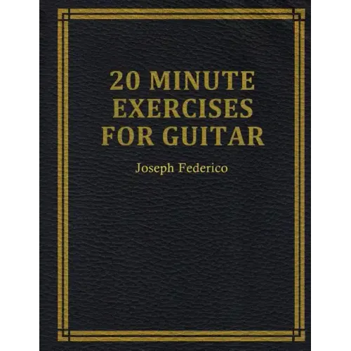 Twenty Minute Exercises For Guitar