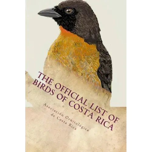 The official list of birds of Costa Rica: 2016 edition