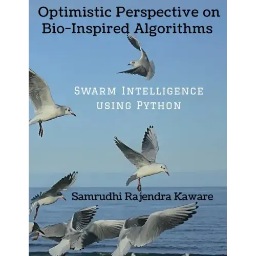 Optimistic Perspective on Bio-Inspired Algorithms