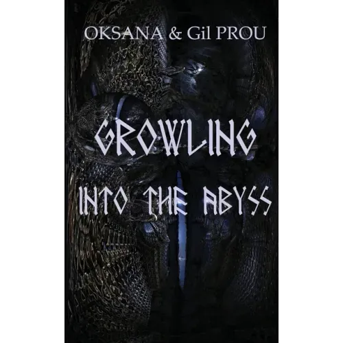 Growling Into the Abyss