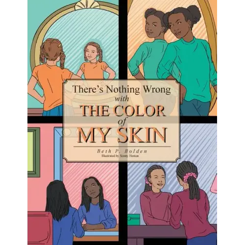 There's Nothing Wrong with the Color of My Skin