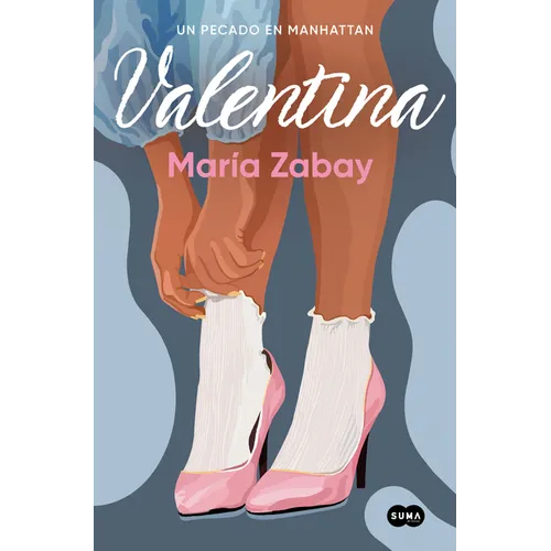 Valentina: Un Pecado En Manhattan / Valentina: A Sin in Manhattan