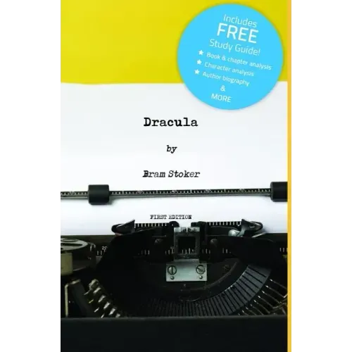 Dracula (Annotated) - Including Free Study Guide!