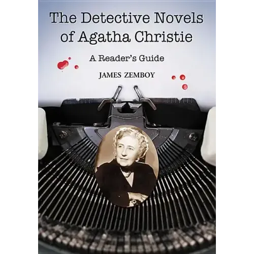 The Detective Novels of Agatha Christie: A Reader's Guide
