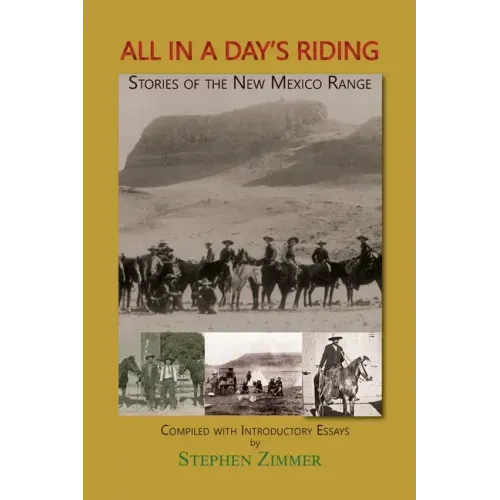 All in a Day's Riding: Stories of the New Mexico Range