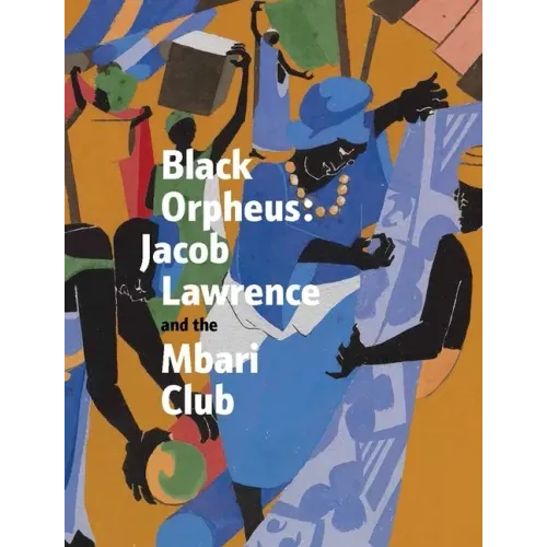 Black Orpheus: Jacob Lawrence and the Mbari Club