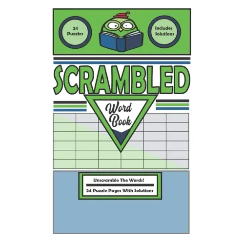 Scrambled Word Book: Unscramble Words For Fun - Word Unscramble Activity Book - Spelling Scramble - Word Jumble Book